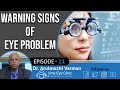 Symptoms of Eye Problem | Dr Arulmozhi Varman | Uma Eye Clinic | Epi-21