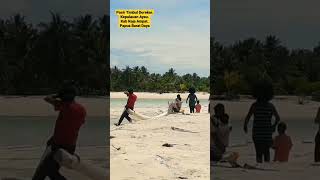 Pasir Timbul Tengelam Kepulauan Ayau. Kabupaten Raja Ampat