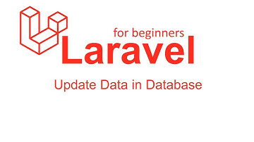 Laravel Tutorials for Beginners #8 - Update Data in Database