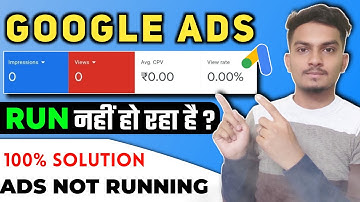 Google Ads 0 Impression 0 Views | Google Ads Approved But Not Running Hindi 2022 | Google Ads Hindi