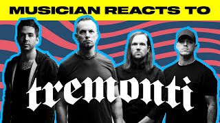 Musician Reacts To | Tremonti - \