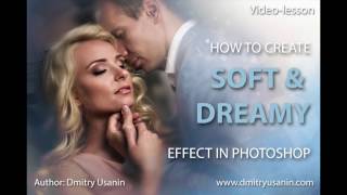 Lesson "Soft and Dreamy effect"(teaser) screenshot 4