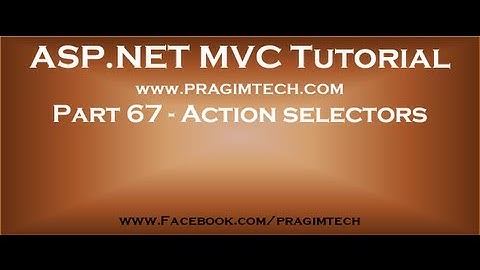 Part 67   Action selectors in mvc