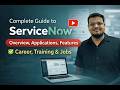 Complete Guide to ServiceNow: Overview, Applications, Features, Career, Training & Job Opportunities