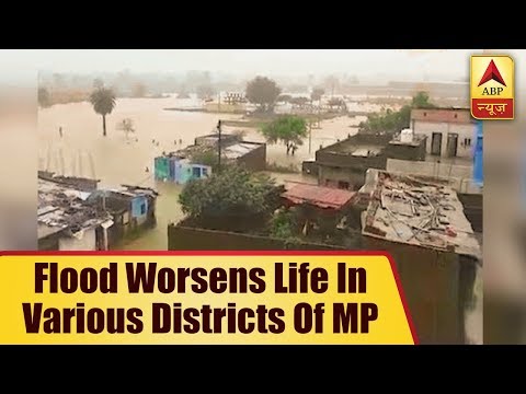 Flood Worsens Life In Various Districts Of Madhya Pradesh | ABP News