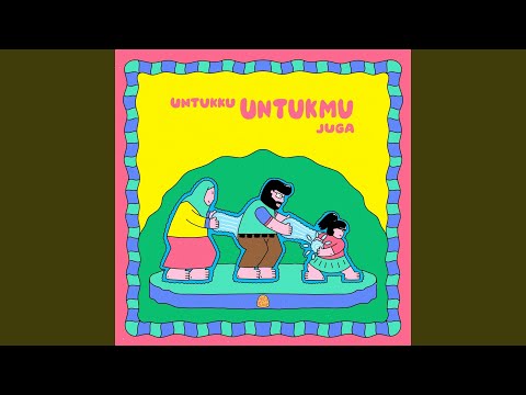 Hifdzikhoir - Untukku Untukmu Juga