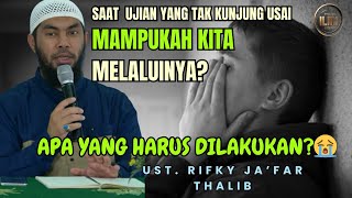 HOW TO REMAIN PATIENT WHEN TRIALS COME ONE AFTER ANOTHER 😭 - Ust. RIFKY JA’FAR THALIB.