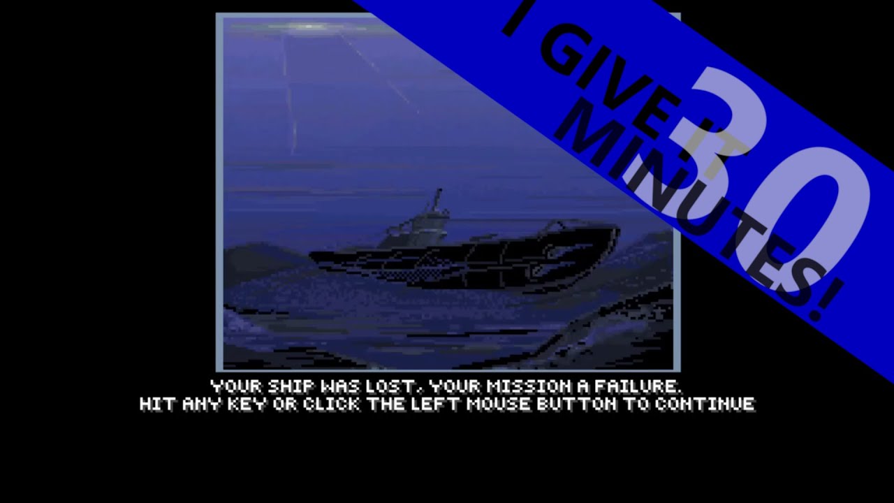 I give "Das Boot: German U-Boat Simulation" 30 minutes!