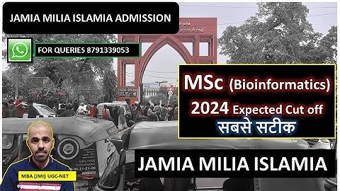 JMI MSc Bioinformatics expected cut off 2024 I Jamia MSc bioinformatics admission 2024