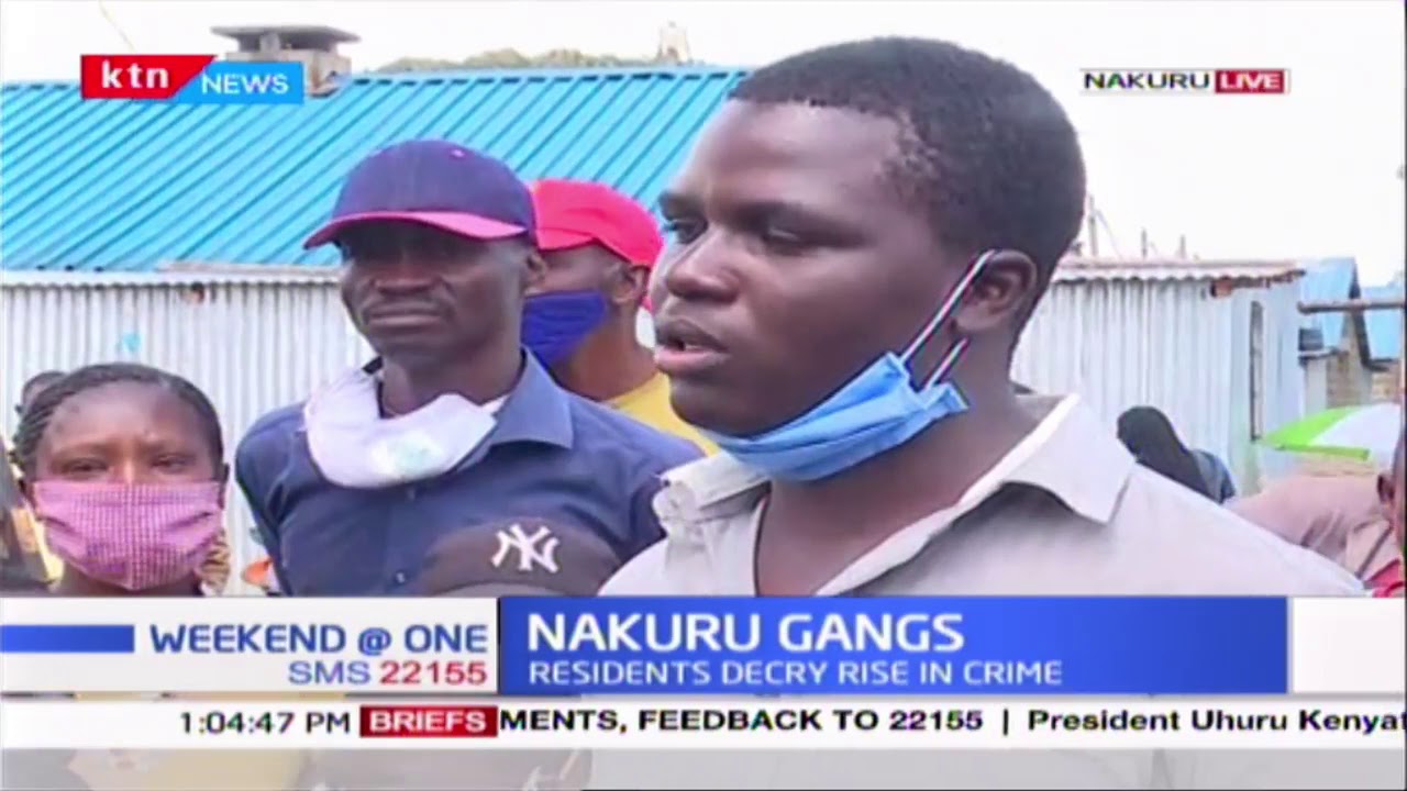 Nakuru Gangs: One person killed and others injured as resurgence of gangs suspected in region