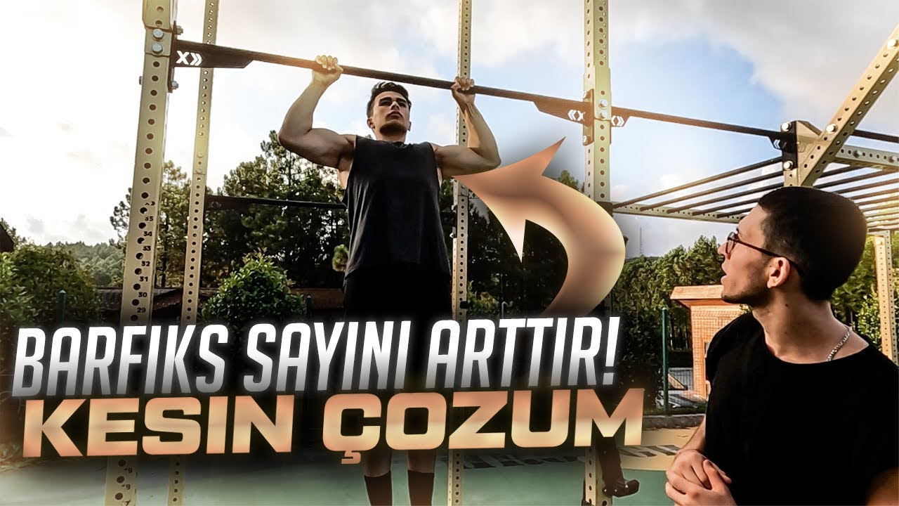 BARFİKS SAYINI +20LERE ÇIKART! (CALİSTHENİCS'DE BARFİKS ARTTIRMA NASIL OLUR?)