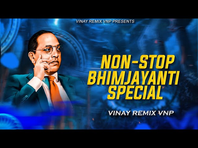 Nonstop Bhimjayanti Special (VINAY REMIX VNP) BhimGeet 2025 dj song