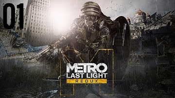 Metro Last Light Gameplay Part 1 | Introduction, Sparta, Ashes, Pavel