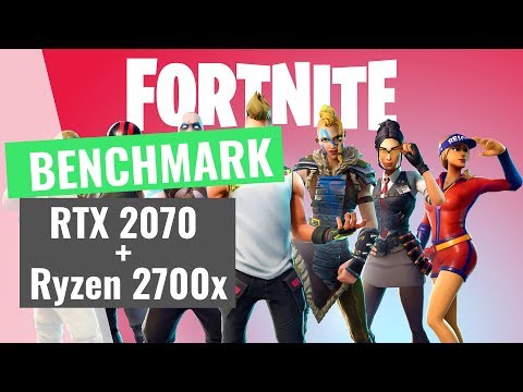 [2019] Fortnite Benchmark - EVGA GeForce RTX 2070 Black Gaming + Ryzen 2700x