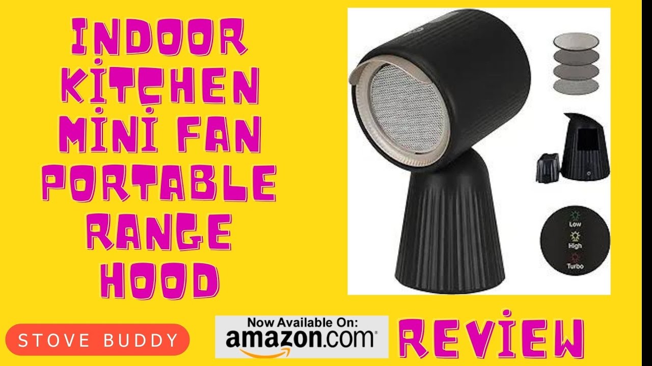 Stove Buddy - Indoor Kitchen Mini Fan Portable Range Hood with One-Button Start and Multi Filtration - Small Fan Kitchen Hood Exhaust Fan with Oil