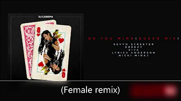 Sevyn Streeter Feat. Dreezy, Siya, Lyrica Anderson & Nicki Minaj - Do You Mind (Remix)