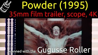 Powder (1995) 35mm film trailer, scope with hard matte, 4K (discolored)