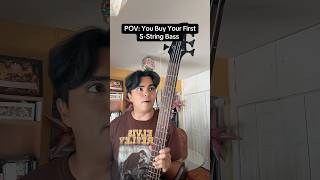 POV: You Buy Your First 5-String Bass