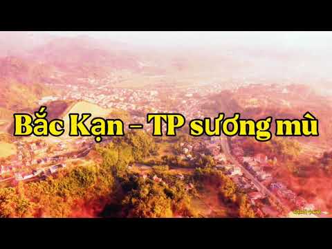 thanh pho bac kan New 2022 Thành Phố Bắc Kạn 1 sớm mù sương dưới góc nhìn flycam. #backan #tpbackan #hanhdinh