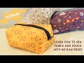 Learn How to Sew Box Pouches with no Raw Edges Inside | DIY Fabric Box Makeup and Stationary Pouches