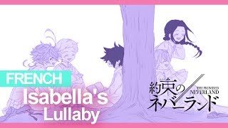 The Promised Neverland OST - La berceuse d'Isabella ( Isabella's Lullaby ) | FRENCH ver | L Lockser chords