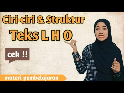 Ciri dan Struktur Teks Laporan Hasil Observasi ( LHO )