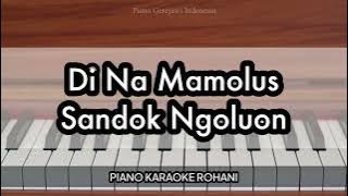 Di Na Mamolus Sandok Ngoluon - Buku Ende 716 | Piano Karaoke Rohani