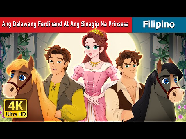 Ang Dalawang Ferdinand At Ang Sinagip Na Prinsesa | Two Ferdinands u0026 The Rescued Princess class=