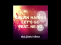 Calvin harris let s go ft ne yo luis castro remix mp3