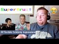 Superfruit | 50 Terrible Celebrity Impressions | Jerod M Reaction