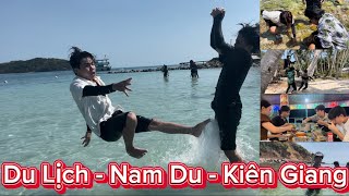 Đình Thái Vlog - Du Lịch Nam Du - Kiên Giang | 2 Ngày 2 Đêm Và Những Hoạt Động Cùng Đồng Bọn