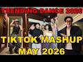 TIKTOK DANCE MASHUP MAY 2026 TIKTOK DANCE TREND 2026 