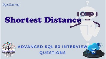 Shortest Distance | Advanced SQL Interview Questions | Data Engineer Interview Question | FAANG SQL