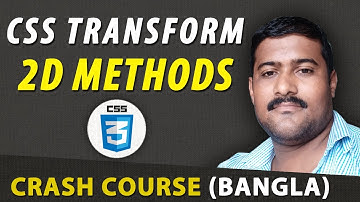 CSS Transform 2D [Crash Course in Bangla]