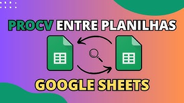 Como fazer PROCV entre planilhas no Google Sheets | Planilhas Google