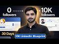 How to Grow LinkedIn Followers 0 to 10K Fast | LinkedIn Growth Strategy 2026