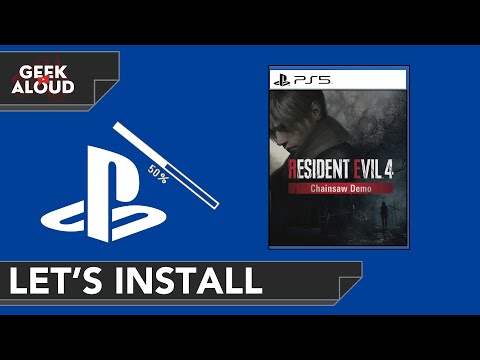 Let S Install Resident Evil 4 Remake Demo PlayStation 5