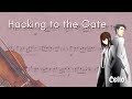 Steins;Gate Opening –  Hacking to the Gate (Cello)
