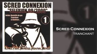 Watch Scred Connexion Tranchant video