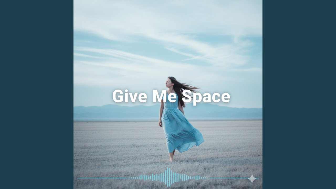 Give Me Space