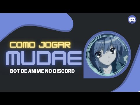 Vídeo: O que é bot mudae?