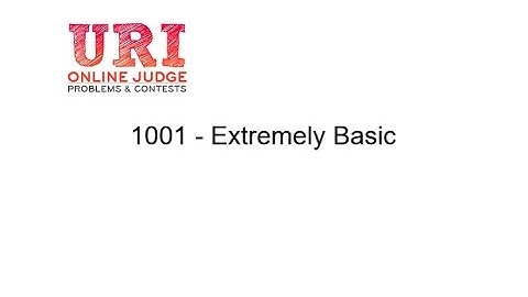 Uri Online Judge | 1001 - Extremely Basic | C++
