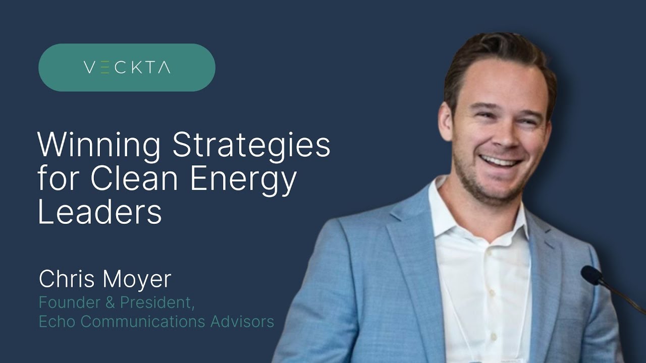 Top Moment from Winning Strategies for Clean Energy Leaders with Chris Moyer
