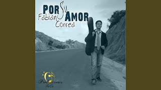 Ejemplo de Amor - Fabian Correa