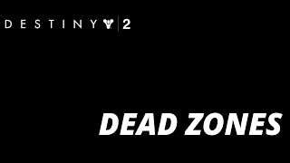 Destiny 2 Dead Zone Guide