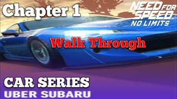 Car Series • Uber Subaru • Chapter 1 •  Walk Through • Need for Speed: No Limits