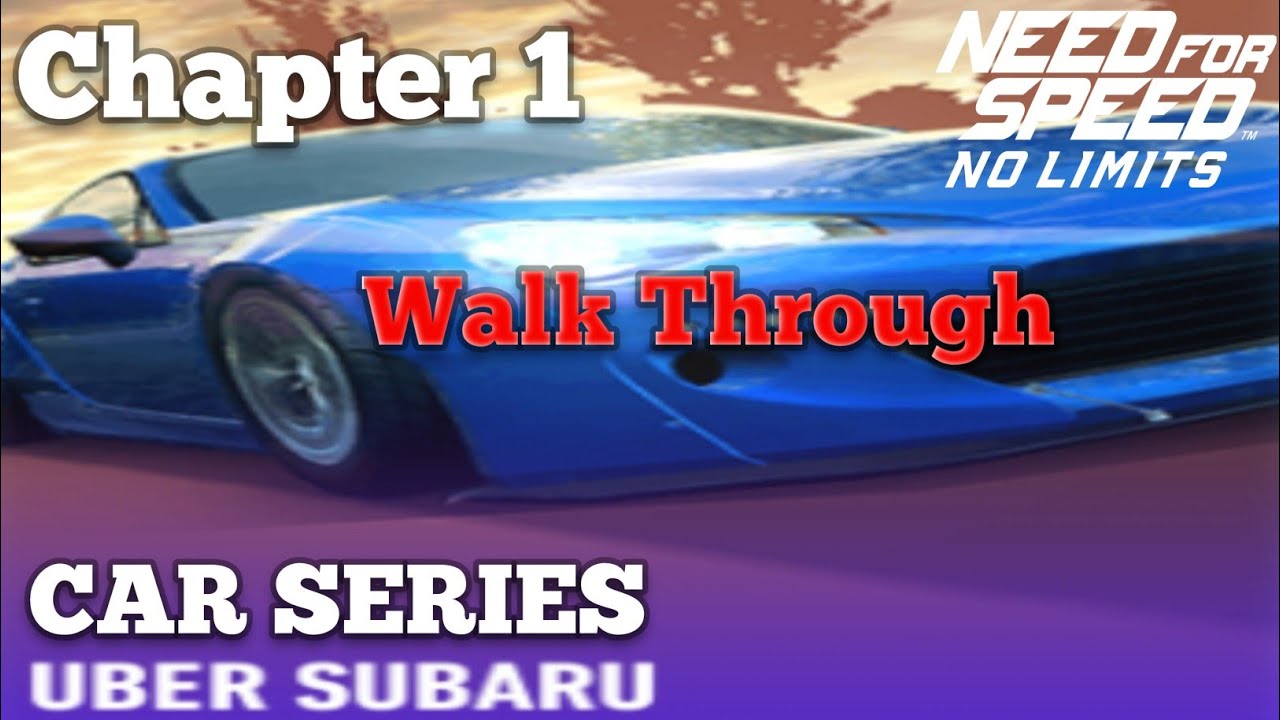 Car Series • Uber Subaru • Chapter 1 •  Walk Through • Need for Speed: No Limits