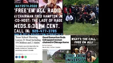 Free 'Em All Radio @Chairman Fred Jr 5/25/2022 #chicago #freelarryhoover #longlivechairmanfred