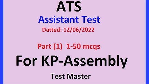 ATS  Test for ASSISTANT in KP Assembly #testmaster Part (1) Dated 12-06-2022