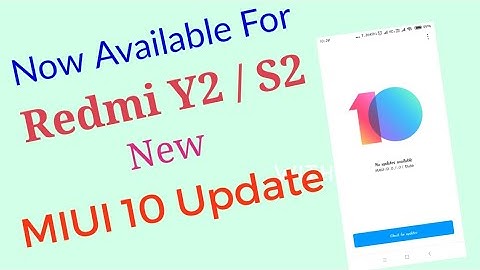 MIUI 10 stable update for Redmi Y2/S2  | Upgrade MIUI 9 to MIUI 10 official method For Redmi Y2